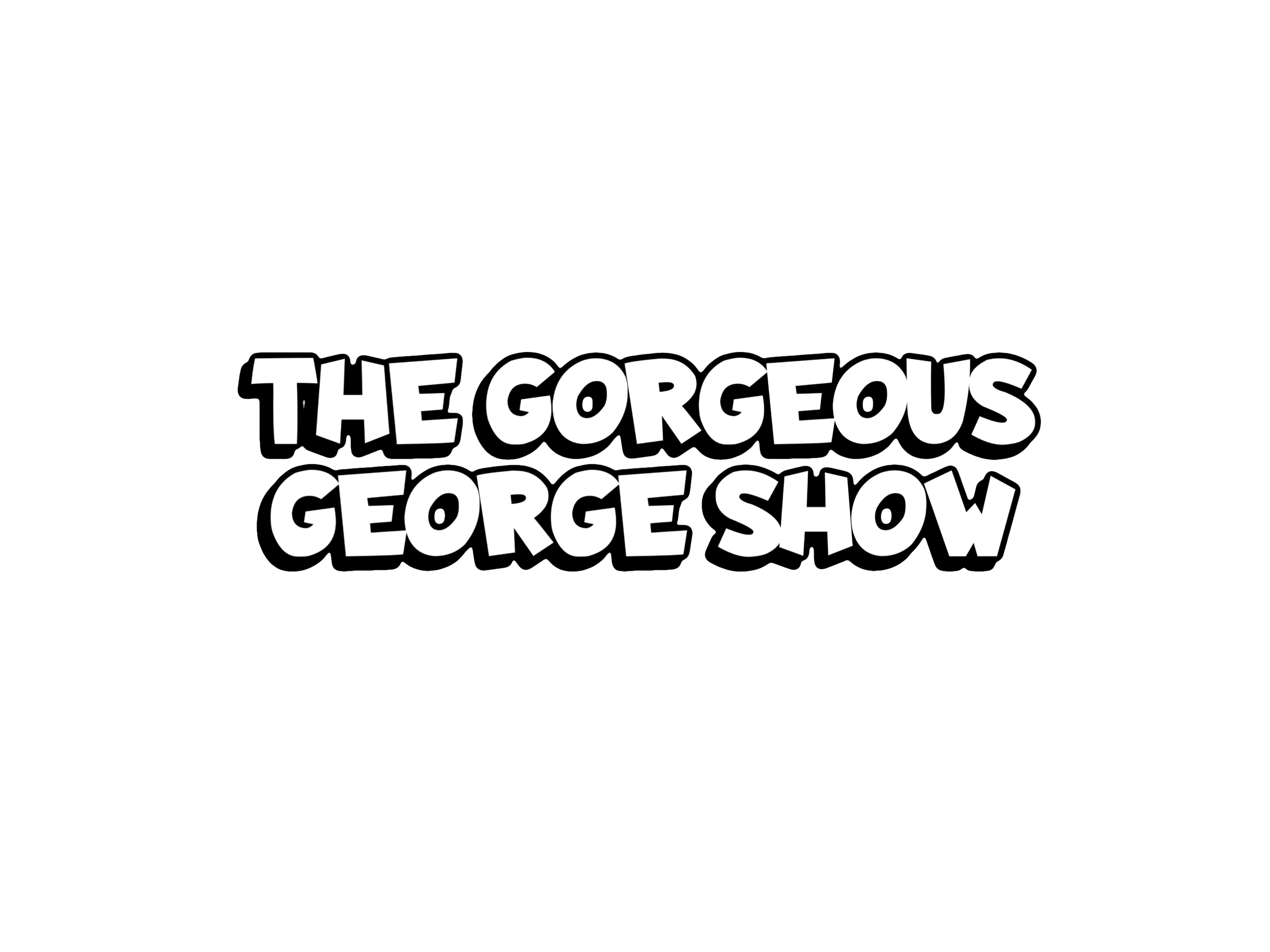 The Gorgeous George Show